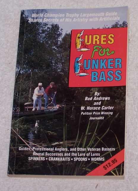 Lures for Lunker Bass by Bud Andrews 1989 SIGNED 9780937866207  