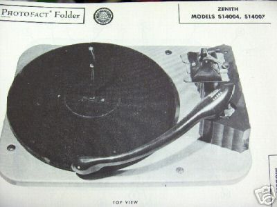 ZENITH S 14004 & S 14007 CHANGER TURNTABLE PHOTOFACT  