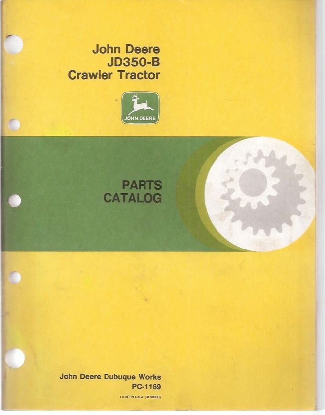 John Deere JD350 B Crawler Tractor Parts Manual Catalog  