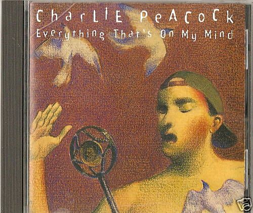 CHARLIE PEACOCK  On My Mind Christian Music Pop Rock CD  