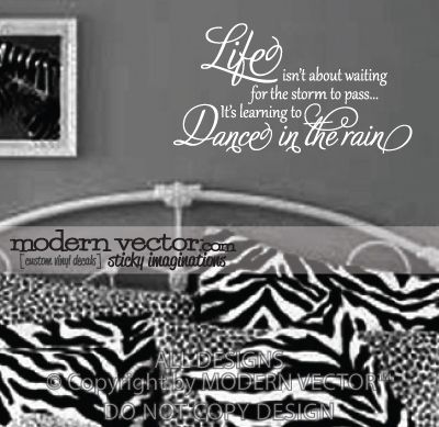 LIFE Quote Vinyl Wall Quote Decal DANCE IN THE RAIN  